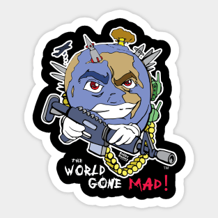 The World gone mad Sticker